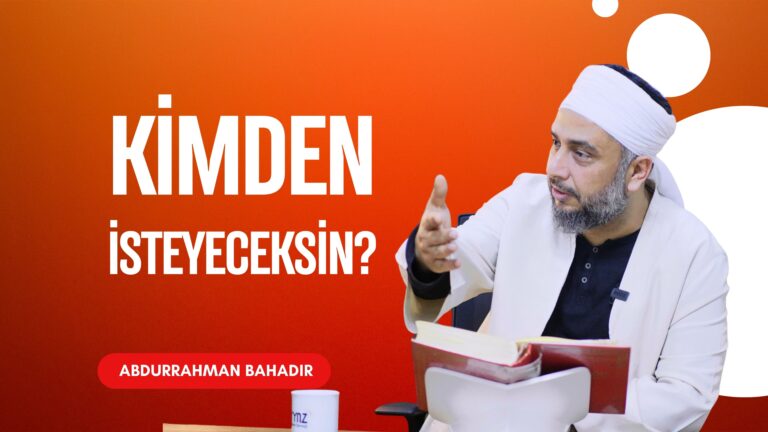 Portrait of a bearded man in a white turban and robe gesturing while speaking on an orange background with the bold Turkish text 'KİMDEN İSTEYECEKSİN?'